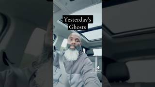 Yesterday’s Ghosts  Motivation Inspiration Wisdom [upl. by Rocray]