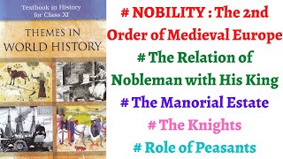 P5C6The Second OrderNobility The Manorial Estate The Knights The Minstrels Relation with LORD [upl. by Tiduj]