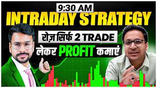 930AM INTRADAY Trading Strategies for Max PROFIT  Intraday Trading for beginners Trading Strategy [upl. by Keffer]