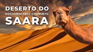 DESERTO DO SAARA  Uma Terra de Extremos  Documentário Completo [upl. by Griselda]