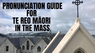 Pronunciation guide for Te Reo Māori in the Mass [upl. by Karp]