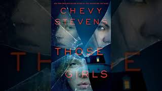 Chevy Stevens  Those Girls  Audiobook Mystery Suspense Thriller [upl. by Dnalrah]