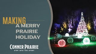 Conner Prairie  Making A Merry Prairie Holiday 2022 [upl. by Terrijo791]