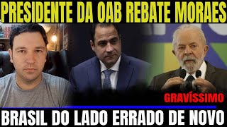 3 OAB APONTA ERROS DE MORAES BRASIL REJEITA LIBERAR REFÃ‰NS DE ISRAEL [upl. by Yrekaz]