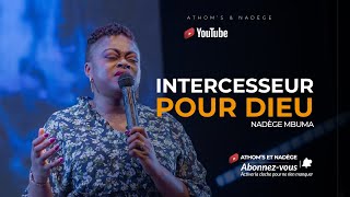 Intercesseur pour Dieu  Nadège Mbuma Pasteure [upl. by Nicholas]