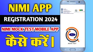 nimi mock test app registration kaise kare 2024  how to registration nimi mock test new version [upl. by Watt774]