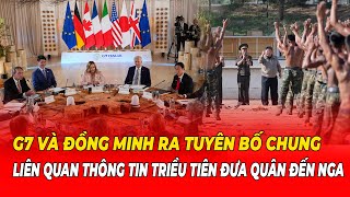 G7 và đồng minh ra tuyên bố chung liên quan thông tin Triều Tiên đưa quân đến Nga [upl. by Columbus184]