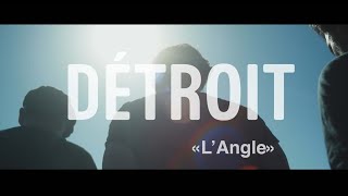 DÉTROIT  L ANGLE Clip Officiel [upl. by Ioj]