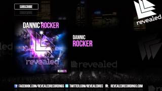 Dannic  Rocker OUT NOW [upl. by Ahsyen567]