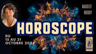 HOROSCOPE ASTRO  15 au 31 octobre 2024 signe par signe du zodiac  professionnel et sentimental [upl. by Ehling]