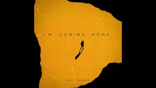 Im Coming Home Official Lyrics Video [upl. by Aleacin]