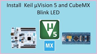 101 Install keil uvision 5 with CubeMX and blink STM32 LED [upl. by Dyane]