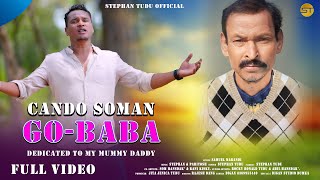 Cando Soman GoBaba New Santhali Full Video 2024  Stephan Tudu [upl. by Ennylyak]