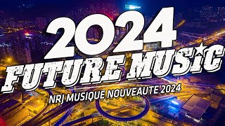 NRJ Extravadance 2024  Top Music NRJ Hits 2024  Musique 2024 Nouveauté [upl. by Aketahs]