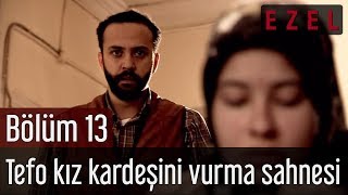 Ezel 13Bölüm Tefo Kız Kardeşini Vurma Sahnesi [upl. by Varuag344]