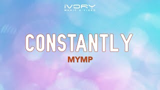 MYMP  Constantly Official Lyric Video [upl. by Nylrac]