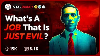 What Profession is Undeniably Evil to do  Reddit Stories [upl. by Nahshon61]