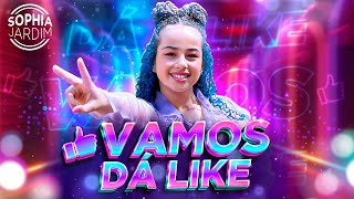 VAMOS DÁ LIKE  SOPHIA JARDIM Vídeo Oficial [upl. by Laniger]