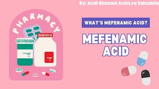 MEFENAMIC ACID  WHAT IT IS HOW IT WORKS AND WHEN IT IS TYPICALLY USED [upl. by Syned]