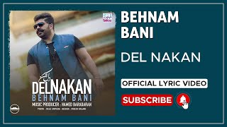 Behnam Bani  Del Nakan I Lyrics Video  بهنام بانی  دل نکن [upl. by Jola66]