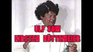 ULF PILGAARD SOM KIRSTEN HÜTTEMEIER  CIRKUSREVYEN 1996 [upl. by Rimidalg]