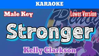 Stronger by Kelly Clarkson Karaoke  Male Key  Lower Version [upl. by Esbenshade]