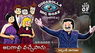 Aatagallu Vachesaru  Godarolla Big Boss EP1  funnyvideo [upl. by Hurd]