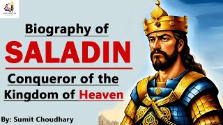 Biography of Saladin The Conqueror of the Kingdom of Heaven [upl. by Neelhsa352]