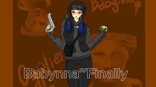 BabynnaFinally LYRICS [upl. by Cleve222]