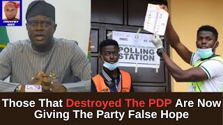 Those That Destroyed The PDP Are Now Giving The Party False Hope PDP Is Gone Forever [upl. by Prady]