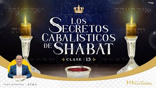 Los Secretos Cabalísticos de SHABAT  quot15 Aspectos de las CANDELAS DE SHABATquot  Shiur 13 [upl. by Anileve]