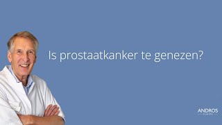 Is prostaatkanker te genezen Arts legt uit [upl. by Novah219]