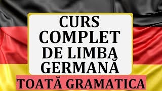 Invata Germana  CURS INTENSIV COMPLET de GRAMATICA limbii germane [upl. by Arded89]