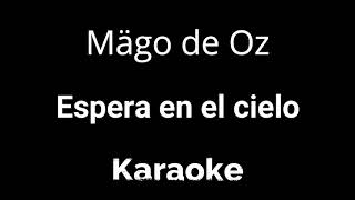 Espera en el cielo karaoke Mägo de Oz [upl. by Anelas383]