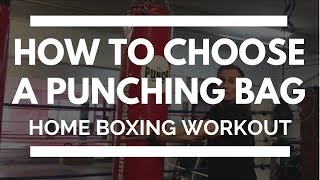 How To Choose a Punching Bag for Home Boxing Workout [upl. by Oric]