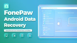 Easily Recover Lost Android Data on PCMac  FonePaw Android Data Recovery [upl. by Parry]