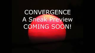 convergence sneak preview [upl. by Elah]