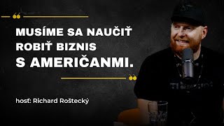 Slovenská firma ktorá prerazila v Amerike  Richard Roštecký Ep 59 [upl. by Ahsenak]