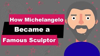 Michelangelo Biography  Animated Video  Famous Sculptor [upl. by Galitea]