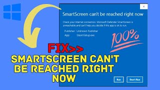 Fix SmartScreen Cant be Reached Right Now Windows 1110  2024 [upl. by Nickolas]