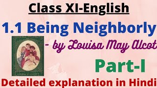 11 being Neighborly Class XIEnglish PartI Detailed explanation in Hindi [upl. by Odawa492]