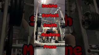 Day 3 Incline Barbell Smith Machine Press gym gymtok benchpress gymmeme gymmotivation🏋️‍♀️ [upl. by Nafri]