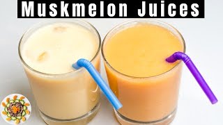 Musk Melon Juice 2 Ways  Musk Melon Smoothie Lassi Musk Melon Milk Shake  Kharbuja Shakes [upl. by Aitnwahs55]