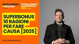 10 ragioni per FARE CAUSA per SUPERBONUS 110 [upl. by Reimer]