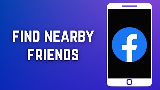 How To Find Nearby Friends On Facebook 2023 [upl. by Okuy822]