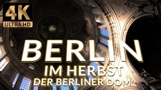 Berlin im Herbst  Im Berliner Dom [upl. by Hannahsohs899]