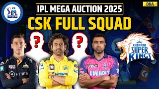 IPL 2025 Auction Chennai Super Kings Squad  CSK Squad Review  IPL Auction 2025 I MS Dhoni [upl. by Anairb]