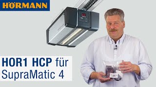 HOR1 HCP für GaragentorAntriebe SupraMatic 4 installieren  Hörmann [upl. by Enneles703]