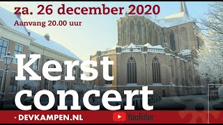 Kerstconcert DEV 2020  Bovenkerk Kampen [upl. by Steen]