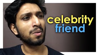 Celebrity Friend  Malayalam Vine  Arun Pradeep [upl. by Eillil]